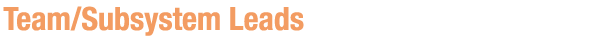 Team/Subsystem Leads