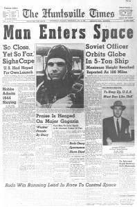 Huntsville Times newspaper’s front-page coverage of the Gagarin flight. 