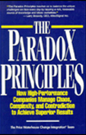 The Paradox Principles: How High-Performance Companies Manage Chaos, Complexity, and Contradiction to Achieve Superior Results