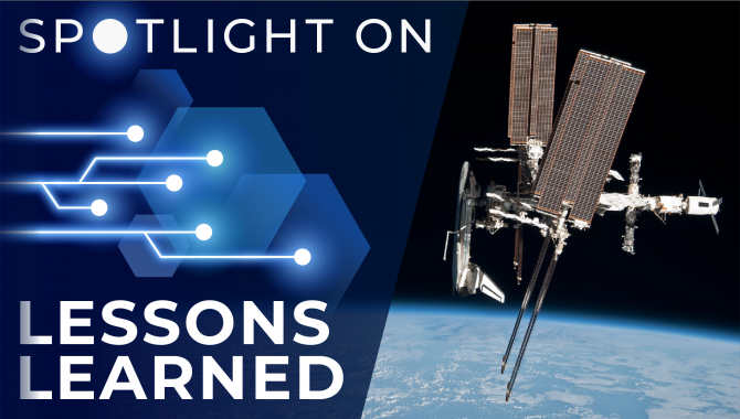 <em>Spotlight on Lessons Learned:</em> International Space Station Hardware Disposition Project