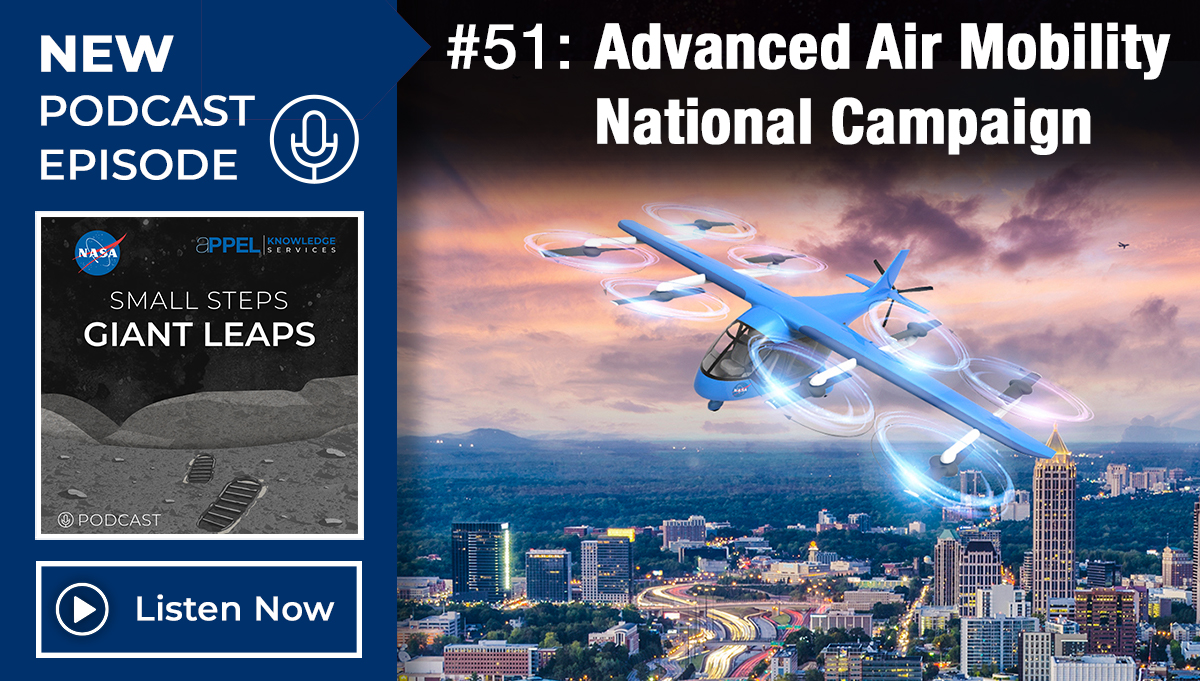 Small Steps, Giant Leaps: Episode 51, Advanced Air Mobility National Campaign