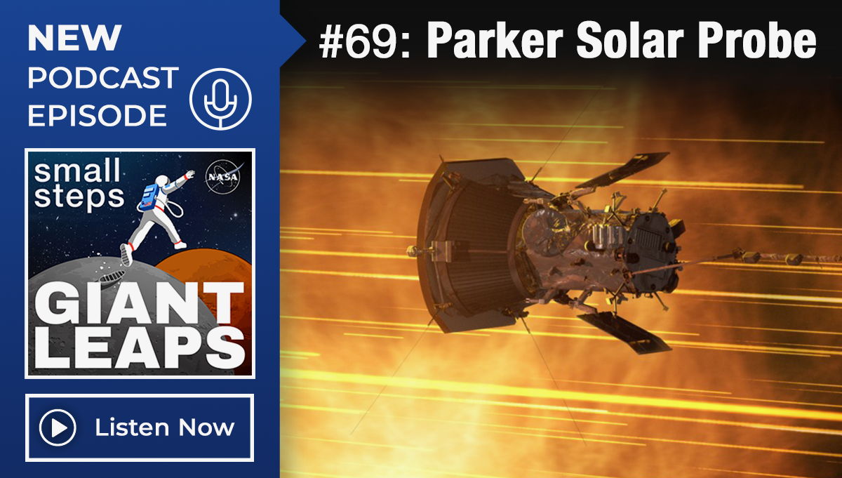 Podcast Episode 69, Parker Solar Probe