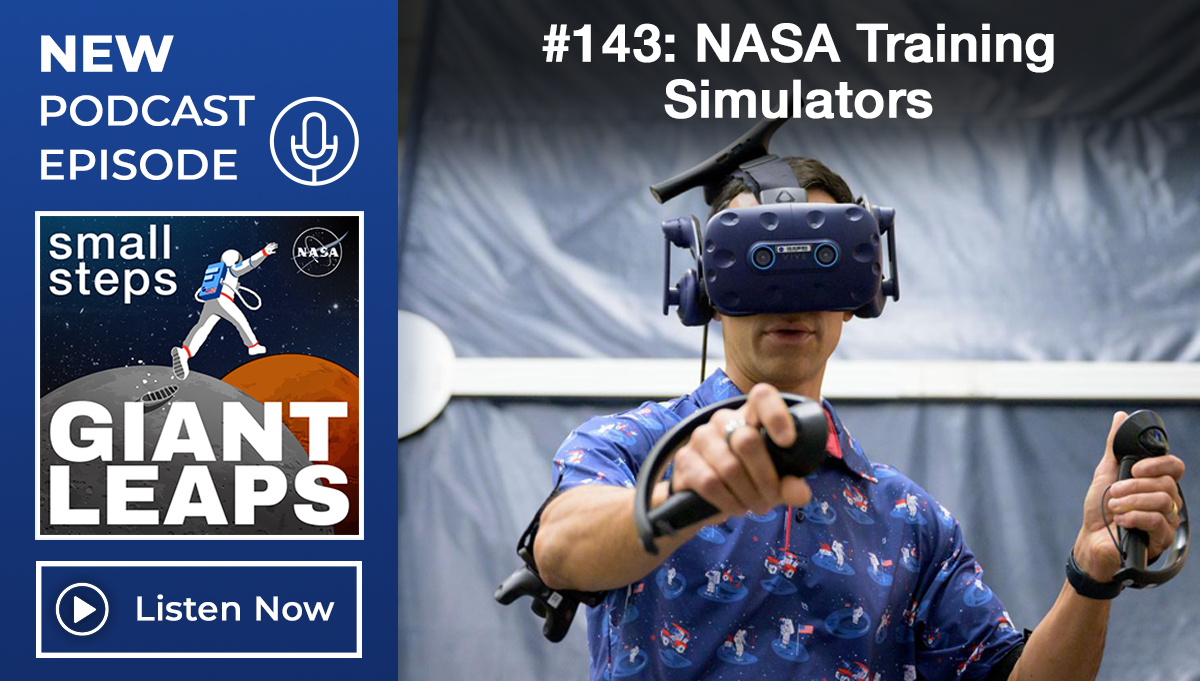 Banner image showing the Small Steps, Giant Leaps logo featuring an illustration of an astronaut leaping from the Moon to Mars. The image on the right of the banner is of a man using a virtual reality headset with controls for NASA simulator training. The text above reads 143: NASA Training Simulators.